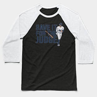 Aaron Judge Save It For The Judge Baseball T-Shirt